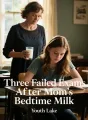 Three Failed Exams After Mom's Bedtime Milk cover