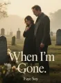 When I'm Gone cover