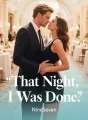 That Night, I Was Done cover