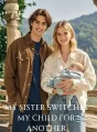 My Sister Switches My Child for Another cover