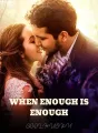 When Enough is Enough cover