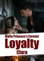 Mafia Princess’s Forever Loyalty cover