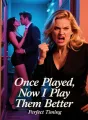 Once Played, Now I Play Them Better cover