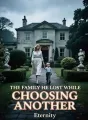 The Family He Lost While Choosing Another cover