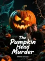 The Pumpkin Head Murder cover