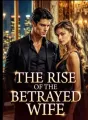 The Rise Of The Betrayed Wife cover