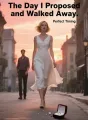The Day I Proposed and Walked Away cover