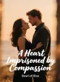 A Heart Imprisoned by Compassion cover