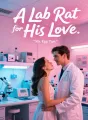 A Lab Rat for His Love cover