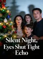 Silent Night, Eyes Shut Tight cover