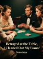 Betrayed at the Table, I Cleaned Out My Fiancé cover