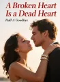 A Broken Heart Is a Dead Heart cover