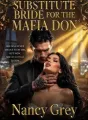 SUBSTITUTE BRIDE FOR THE MAFIA DON cover