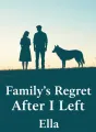 Family’s Regret After I Left cover