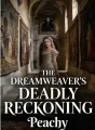 The Dreamweaver’s Deadly Reckoning cover