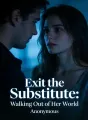 Exit the Substitute: Walking Out of Her World cover