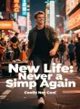 New Life: Never a Simp Again cover