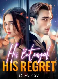 His Betrayal, His Regret