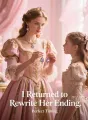 I Returned to Rewrite Her Ending cover