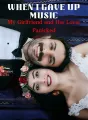 When I Gave Up Music, My Girlfriend and Her Lover Panicked cover