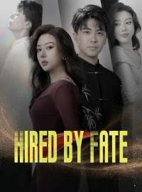 Hired by FateShort Dramas