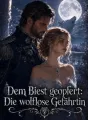 Dem Biest geopfert: Die wolflose Gefährtin cover