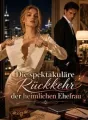 Die spektakuläre Rückkehr der heimlichen Ehefrau cover