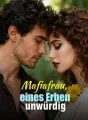 Mafiafrau, eines Erben unwürdig cover