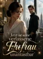 Jetzt ist seine verlassene Ehefrau unantastbar cover