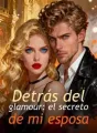 Detrás del glamour: el secreto de mi esposa cover