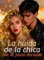 La huida de la chica de la jaula dorada cover