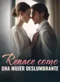 Renace como una mujer deslumbrante cover