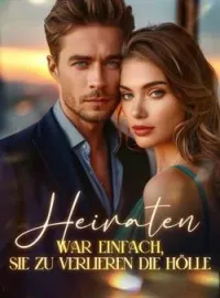 Heiraten war einfach, sie zu verlieren die Hölle