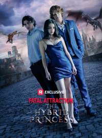 Fatal Attraction: The Hybrid PrincessShort Dramas