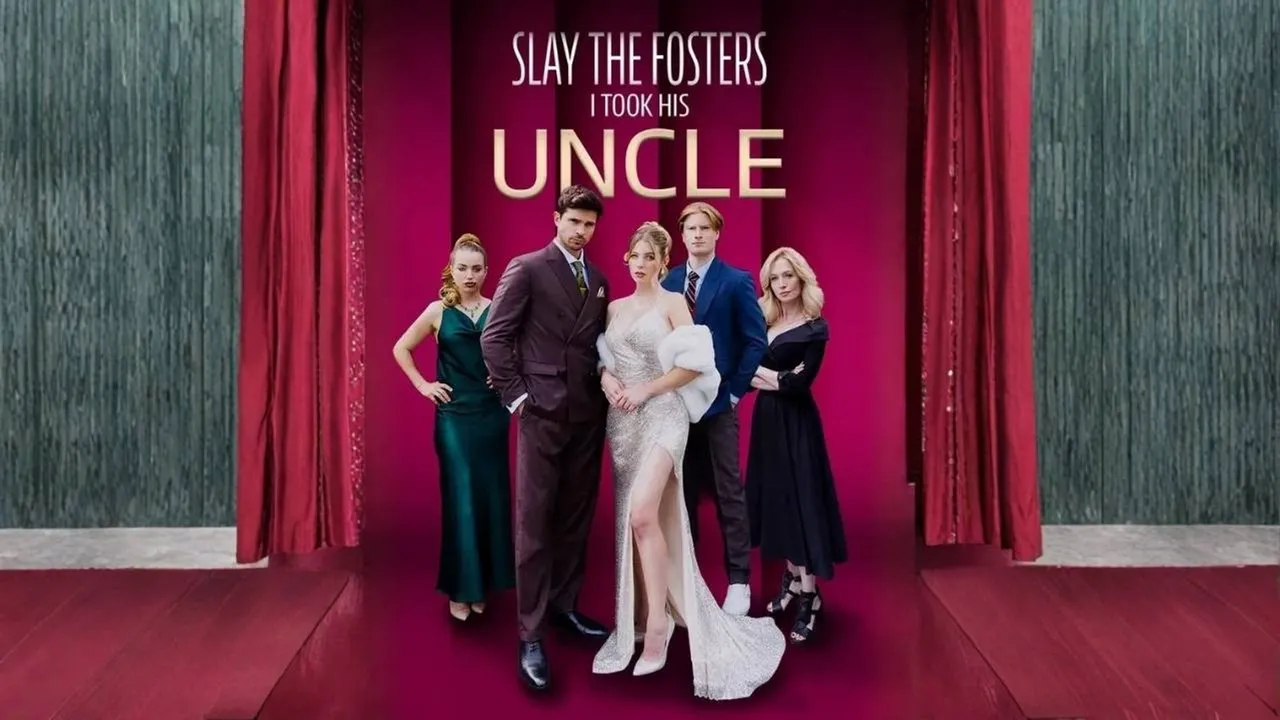 Slay to Fosters: I Took His Uncle – A Bold Short Drama of Revenge, Love, and Legacy