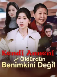 Kendi Anneni Öldürdün, Benimkini Değil