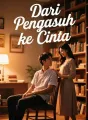 Dari Pengasuh ke Cinta cover