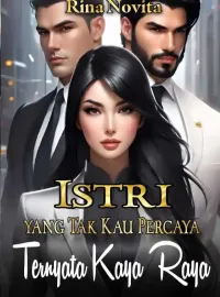 Istri yang Tak Kau Percaya Ternyata Kaya Raya