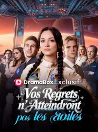 Vos Regrets n'Atteindront pas les ÉtoilesMini-dramas