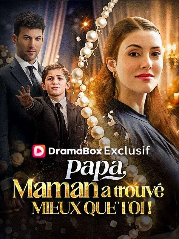 Papa, Maman a trouvé mieux que toi !