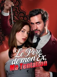 Le Père de mon Ex, Ma TentationMini-dramas