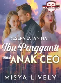 Kesepakatan Hati: Ibu Pengganti Untuk Anak CEO