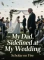My Dad, Sidelined at My Wedding cover