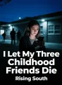 I Let My Three Childhood Friends Die cover