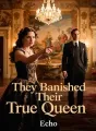 They Banished Their True Queen cover