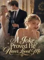 A Joke Proved He Never Loved Me cover
