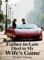 Father‑in‑Law Died in My Wife's Game cover
