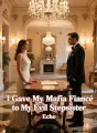 I Gave My Mafia Fiancé to My Evil Stepsister cover