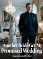 Another Bride Got My Promised Wedding cover