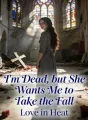 I'm Dead, but She Wants Me to Take the Fall cover